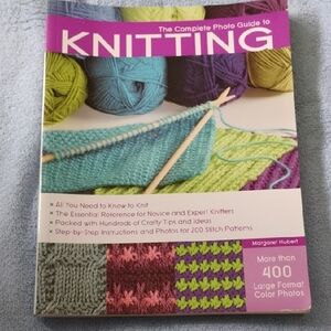 The Complete Photo Guide to Knitting